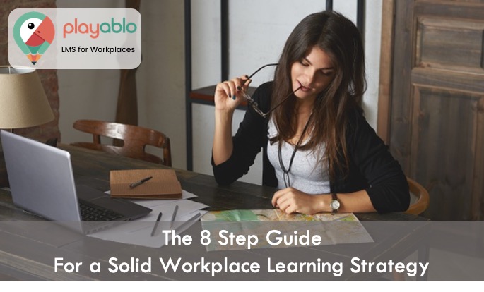 8 Step Guide to build Workplace Learning Strategy