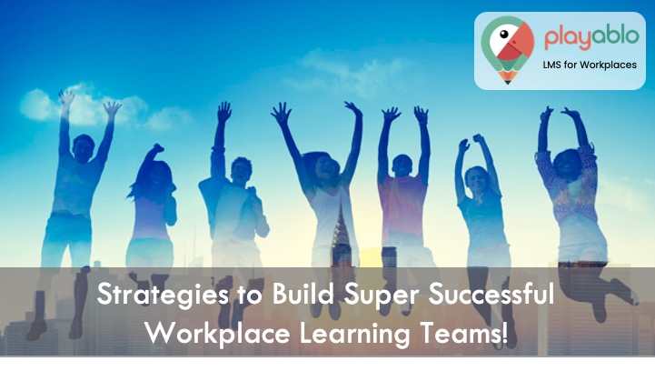 successful workplace learning teams