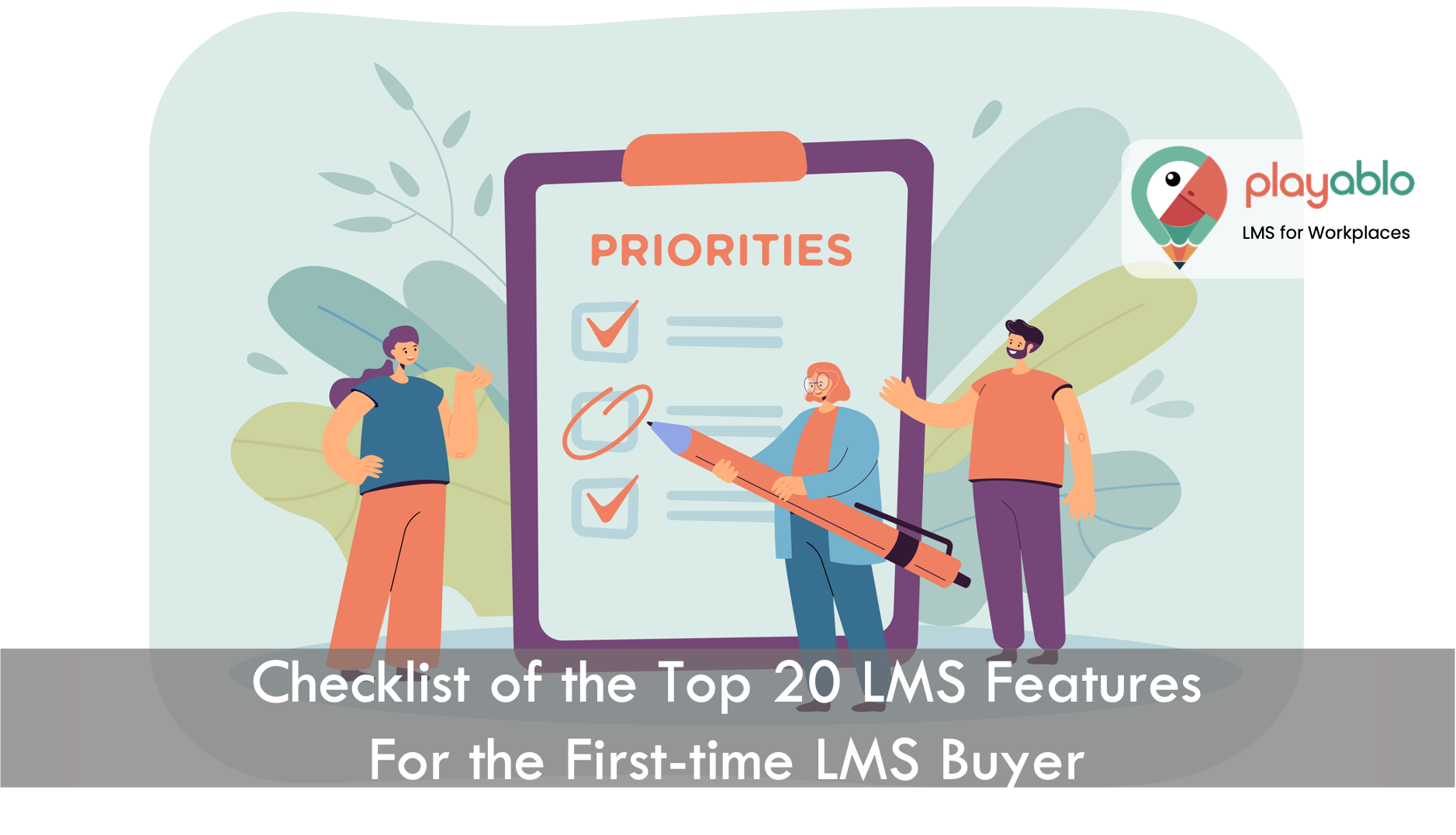 LMS Features Checklist for the First Time Buyer