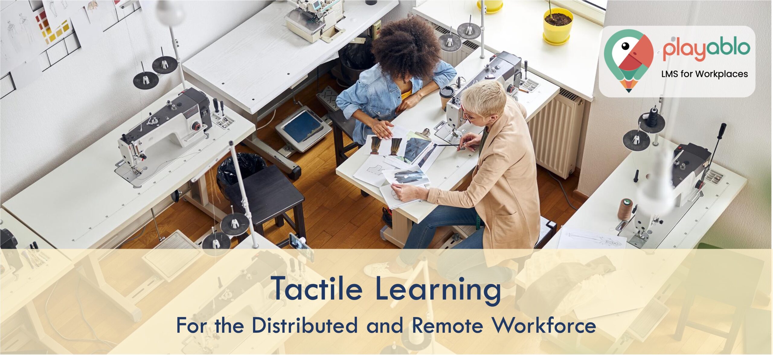 tactile-learning-for-distributed-workforce